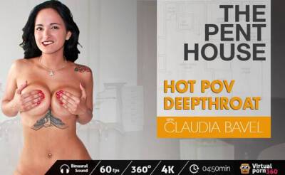 Claudia Bavel in The Penthouse: Hot POV Deepthroat - VirtualPorn360 - txxx.com